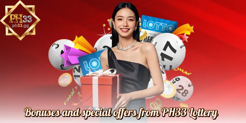 Bonuses and special offers from PH33 Lottery