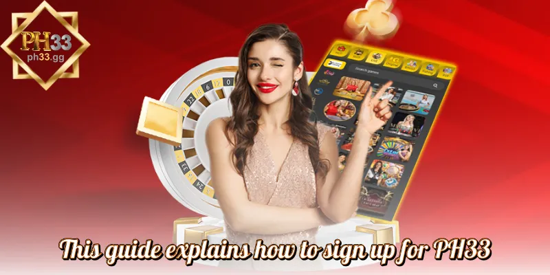 This guide explains how to sign up for PH33