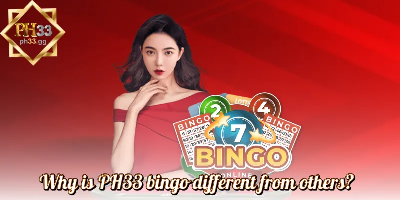 Why is PH33 bingo different from others