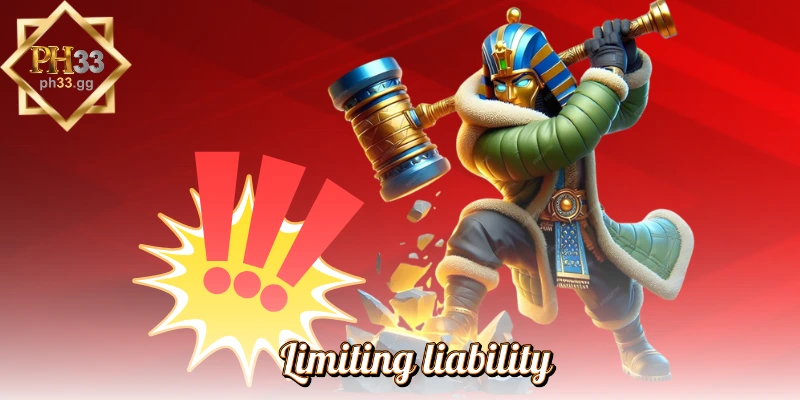Limiting liability
