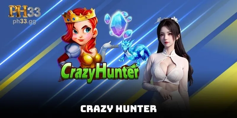 Crazy Hunter