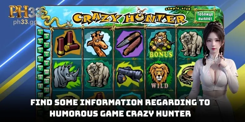 Find some information regarding to humorous game Crazy Hunter