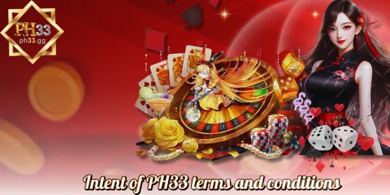 Intent of PH33 terms and conditions