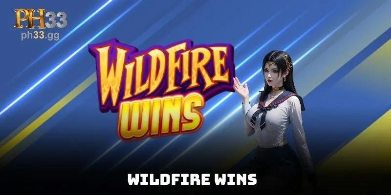 Wildfire Wins
